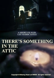 There’s Something in the Attic