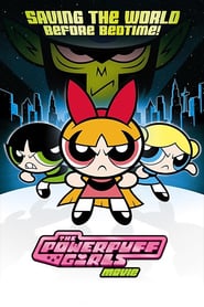 The Powerpuff Girls Movie