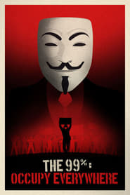 The 99%: Occupy Everywhere