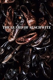 The Guard of Auschwitz