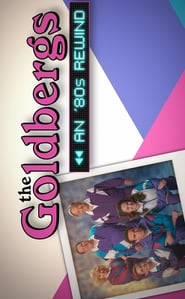 The Goldbergs: An ’80s Rewind