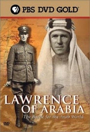 Lawrence of Arabia: The Battle for the Arab World