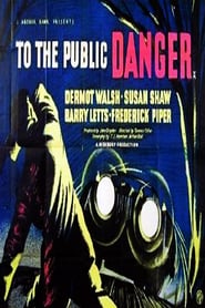 To the Public Danger