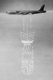 Dr. Strangelove or: How I Learned to Stop Worrying and Love the Bomb