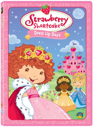 Strawberry Shortcake: Dress Up Days