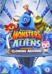 Monsters Vs Aliens: Cloning Around