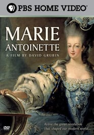 Marie Antoinette: A Film by David Grubin