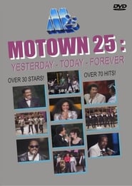 Motown 25: Yesterday, Today, Forever