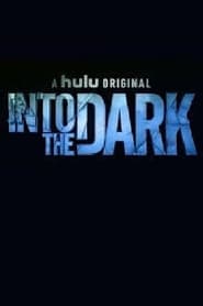 Into the Dark