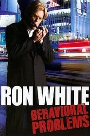 Ron White: Behavioral Problems