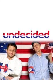 Undecided: The Movie