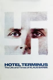 Hôtel Terminus: The Life and Times of Klaus Barbie