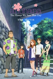 anohana: The Flower We Saw That Day – The Movie