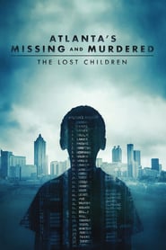 Atlanta’s Missing and Murdered: The Lost Children