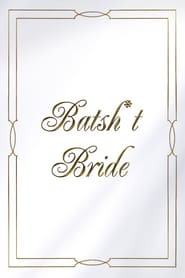 Batsh*t Bride