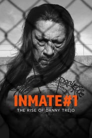 Inmate #1: The Rise of Danny Trejo