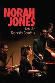 Norah Jones: Live At Ronnie Scott’s