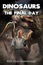 Dinosaurs: The Final Day with David Attenborough