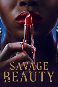 Savage Beauty