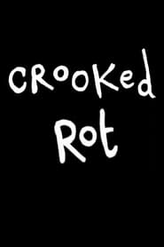 Crooked Rot